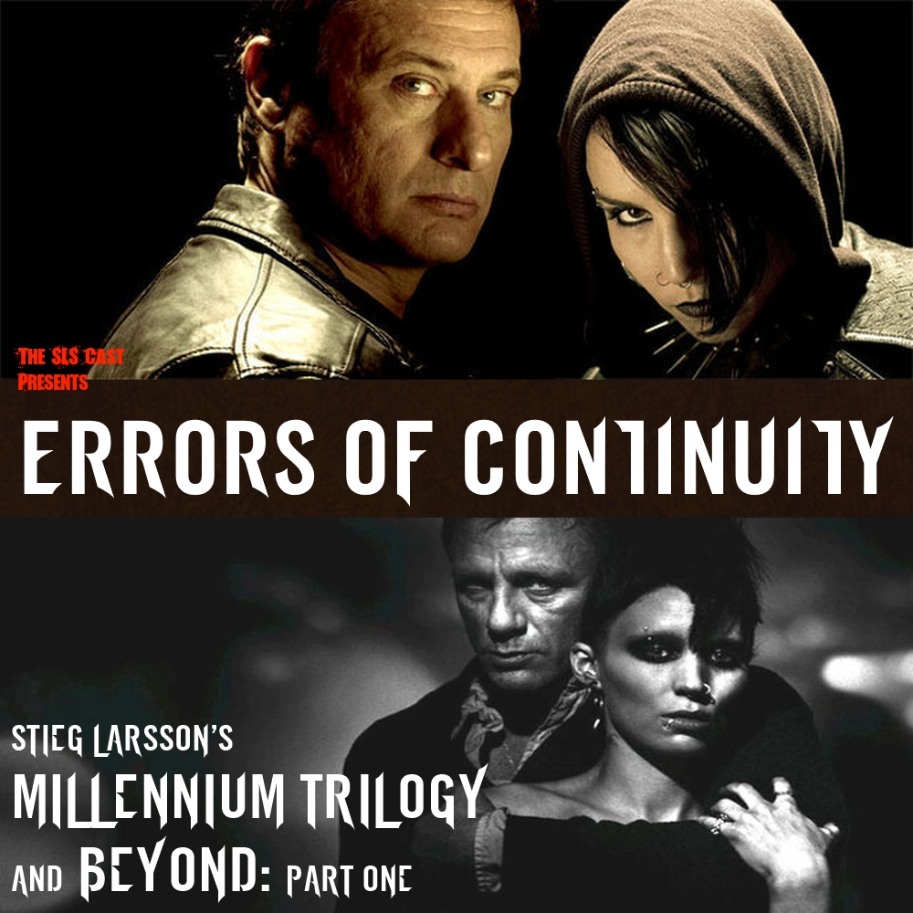 ERRORS OF CONTINUITY: Stieg Larsson's Millennium Trilogy and Beyond (Part 1)