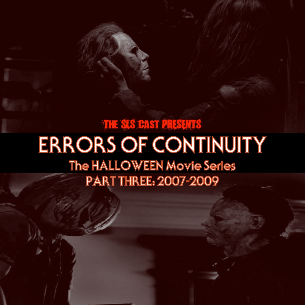 ERRORS OF CONTINUITY: The 'Halloween' Movie Series (Part 3) 2007 - 2009