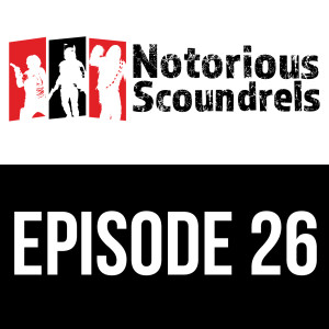 Notorious Scoundrels Ep 26 - Return of the Jedi