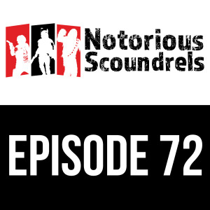 Notorious Scoundrels Ep 72 - Legion XCOM