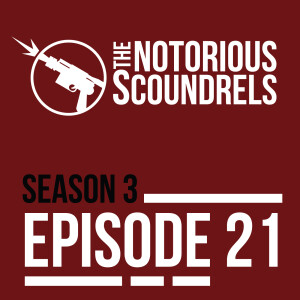 Halloween Spooktacular - Notorious Scoundrels S3E21