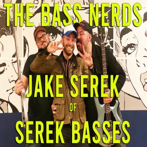 Jake Serek - The Bass Nerds - #001
