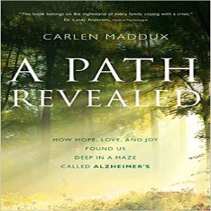 Carlen Maddux: A Path Revealed