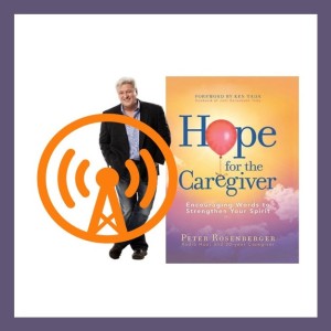 Hope for the Caregiver December 15, 2018