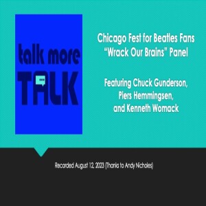 Episode 117: Wrack Our Brains Live at the Chicago Fest for Beatles Fans 2023