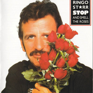 Episode 73: Ringo Starr‘s Stop and Smell the Roses, 40 Years Later