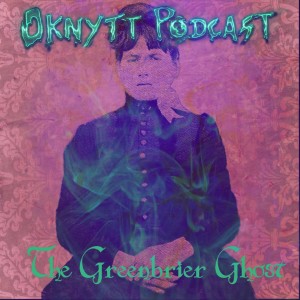 38. The Greenbrier Ghost, Nattramn & Alf - Med Elin Boman