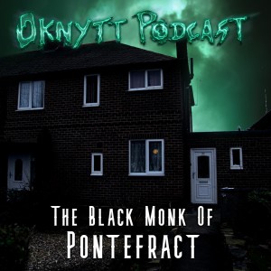 183. The Black monk Of Pontefract