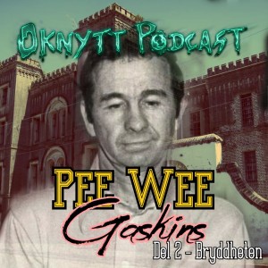 90. Pee Wee Gaskins Del 2 - Bryddheten