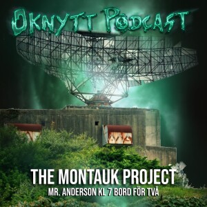 213. The Montauk Project - Mr. Anderson kl 7 Bord För Två