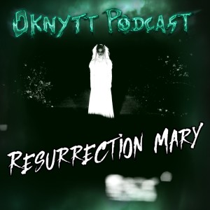 174. Resurrection Mary