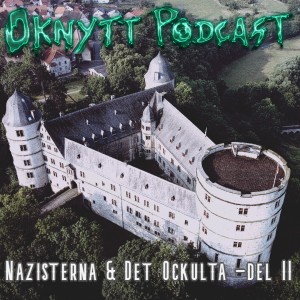 53. Nazisterna & Det Ockulta - Del II