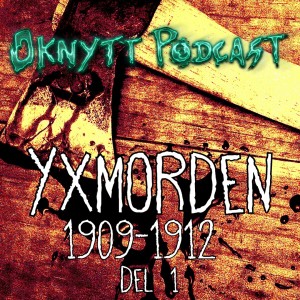 99. Yxmorden1909-1912 - Del 1