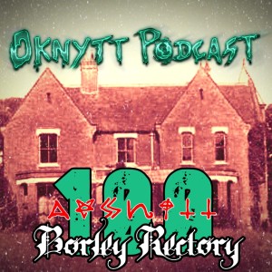100. Borley Rectory