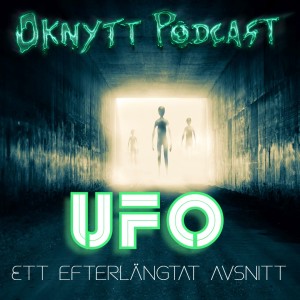 102. UFO - Ett Efterlängtat Avsnitt