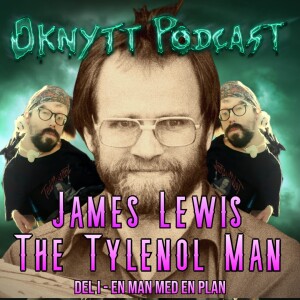 303. James Lewis The Tyleonl Man Del I - En Man Med En Plan (Gäst Henrik "Proppen" Fannkvist)