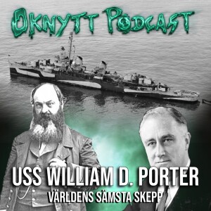 229. William D. Porter - Världens Sämsta Skepp