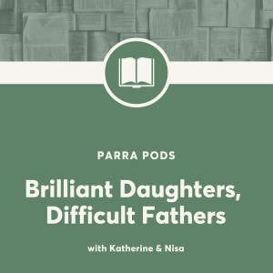 Brilliant Daughters Difficult Fathers