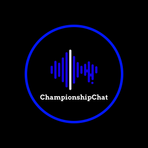 ChampionshipChat - Episode Nine