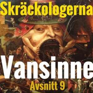 9. Vansinne