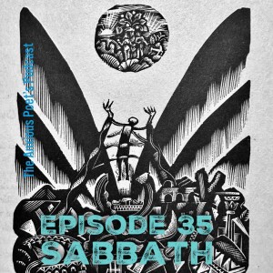 Episode 35 - Sabbath