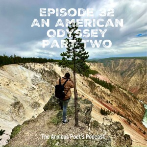 Episode 32 - An American Odyssey - Part Two