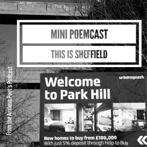 Mini Poemcast - This is Sheffield