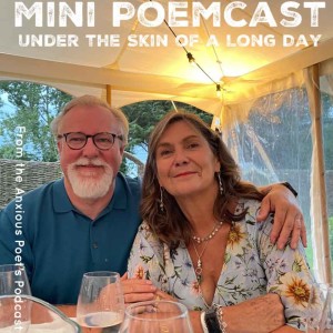 Mini Poemcast - Under the Skin of a Long Day