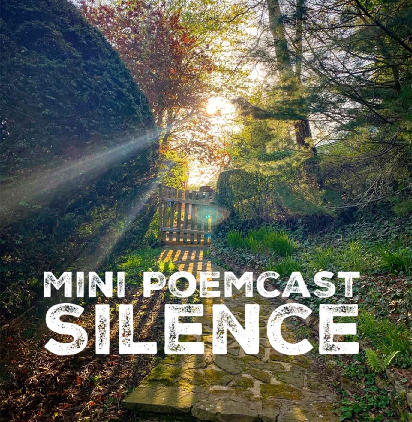 Mini Poemcast - Silence