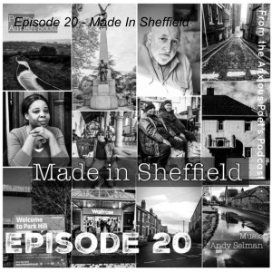 Episode 20 - Made In Sheffield