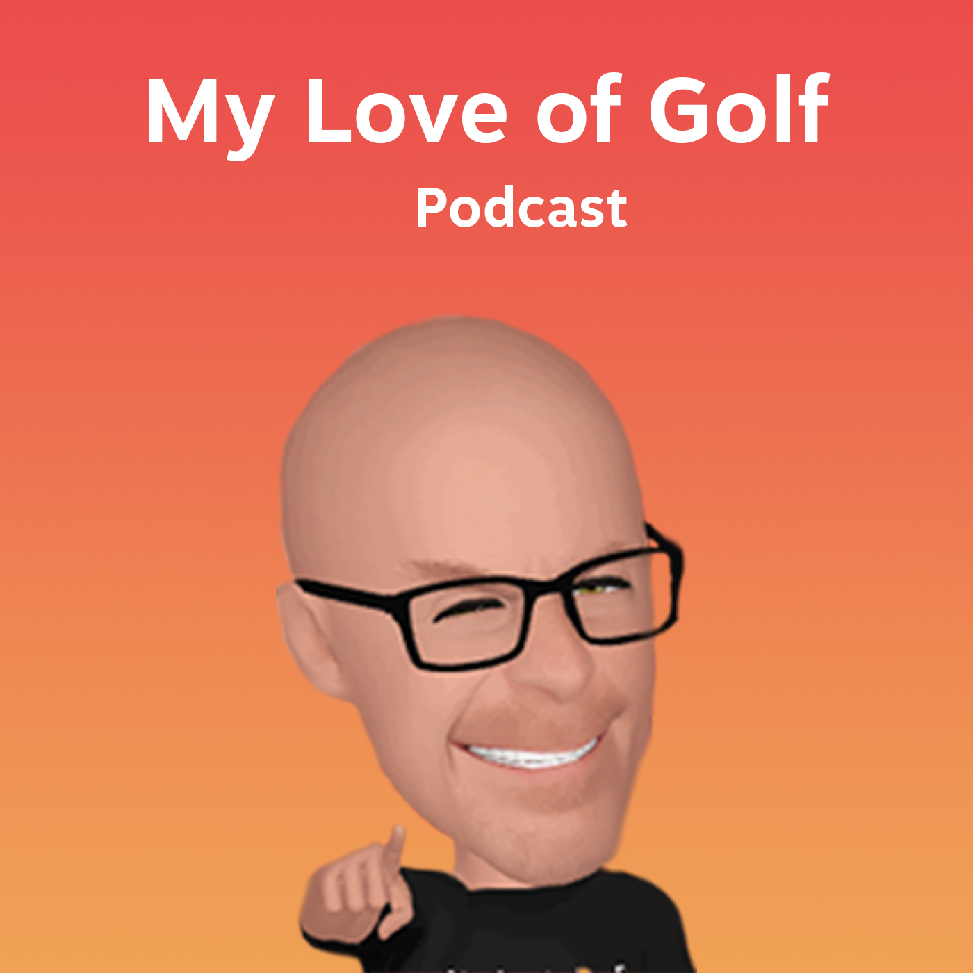 The My Love of Golf Podcast