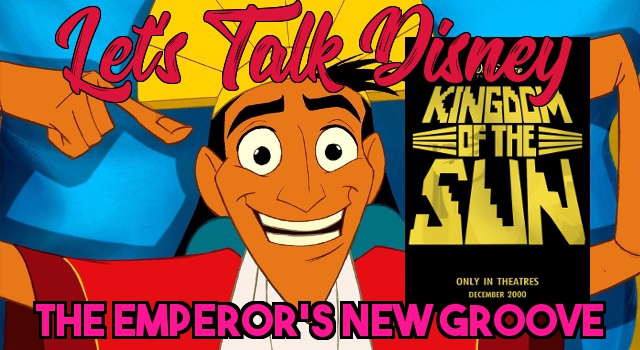 Lets Talk Disney The Emperors New Groove