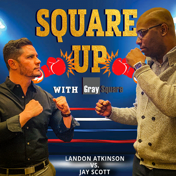 SQUARE UP WITH GRAYSQUARE