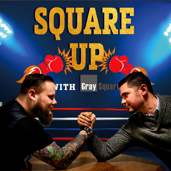 SQUARE UP WITH GRAYSQUARE