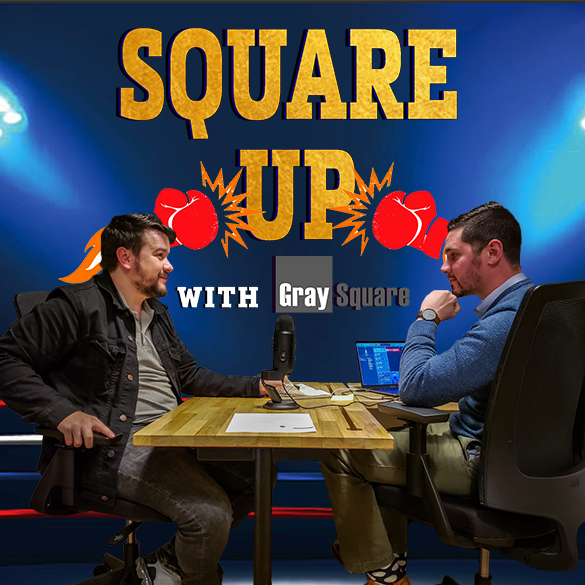 SQUARE UP WITH GRAYSQUARE