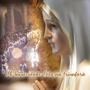 Mi Inmaculado Corazón triunfará: primera aparición de la Virgen