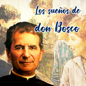 Los sueños de S. Juan Bosco: Anuncio de tres muertes