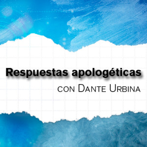 Respuestas apologéticas con Dante Urbina: El terraplanismo