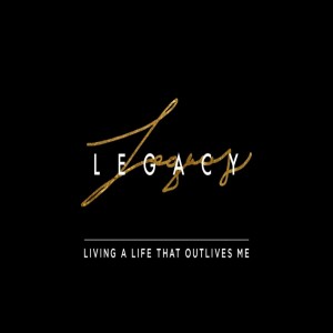 Legacy Week 3 - Give Back