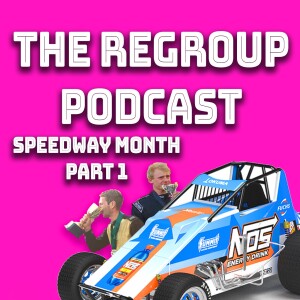 The Regroup with Zayne & GT | Speedway Month Part 1