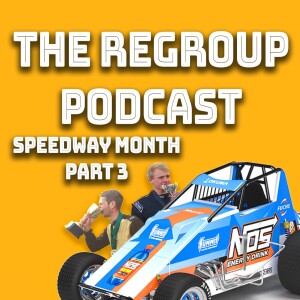 The Regroup with Zayne & GT | Speedway Month Part 3