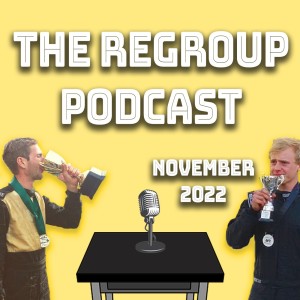 The Regroup with Zayne & GT | Jamie Luff - November 2022