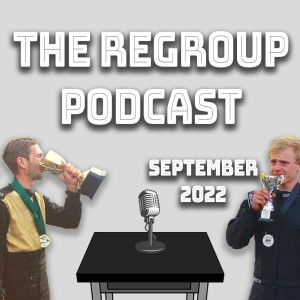 The Regroup with Zayne & GT | Troy Dowel - September 2022