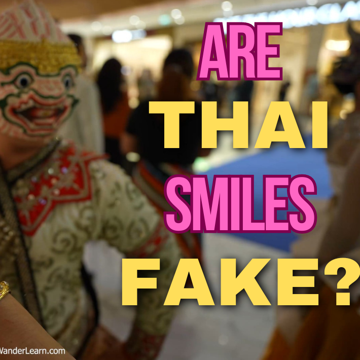 Are the Smiles in Thailand Fake?