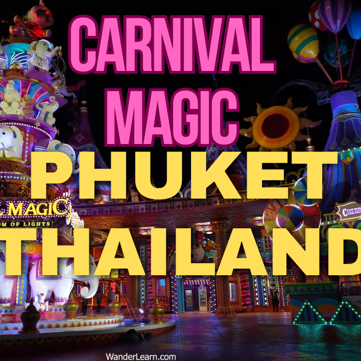 Carnival Magic: Thailand's largest & most colorful amusement park, located in Phuket!