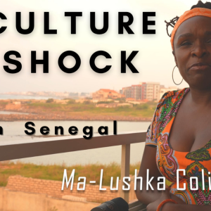 Being a Black Non-African in Africa is a Culture Shock - Senegal‘s Unseen Sides