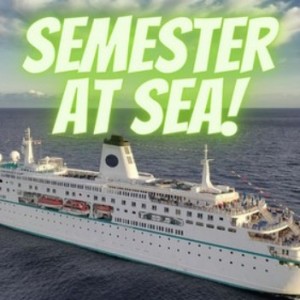 Floating University! Spend a Semester at Sea!