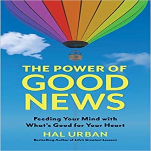 The Power of Good News with Hal Urban