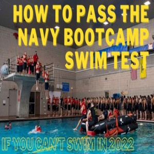 How Weak Swimmers Passed The Navy Bootcamp Swim Test 2022