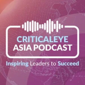 Criticaleye Asia Podcast - Stepping Up as a Regional Leader (ft. Pascal De Petrini, Founder & President Co-Future Pte.Ltd.)